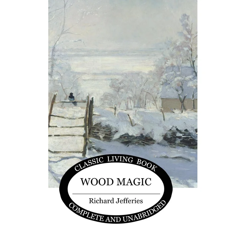 Wood Magic by Richard Jefferies