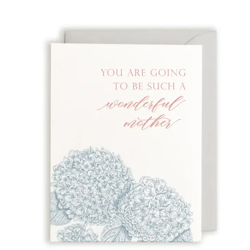 “You Are Going To Be Such A Wonderful Mother” Letterpress Card