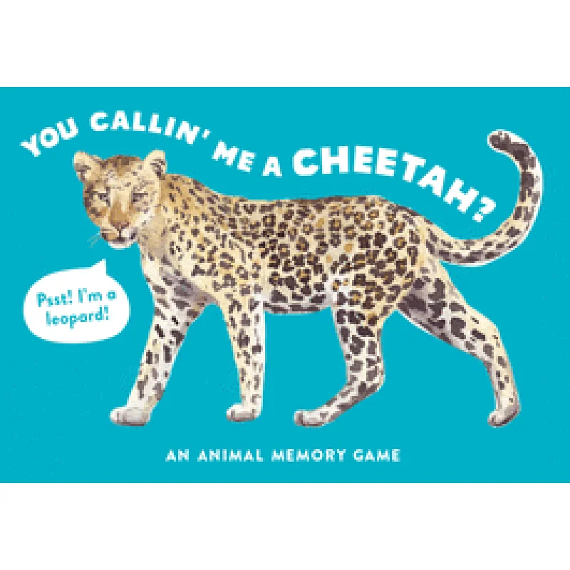 You Callin’ Me a Cheetah? (Psst! I’m a Leopard!): An Animal Memory Game